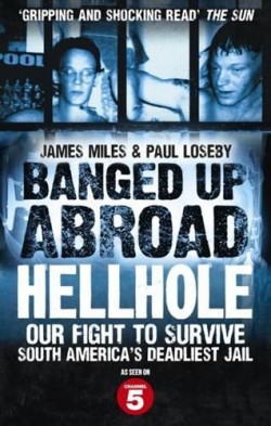 Banged Up Abroad